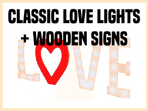 Classic Love Wooden Signs